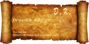 Drozdik Kürt névjegykártya